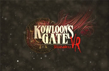 ชมทีเซอร์เทรลเลอร์ของเกม Kowloon's Gate VR: Suzaku