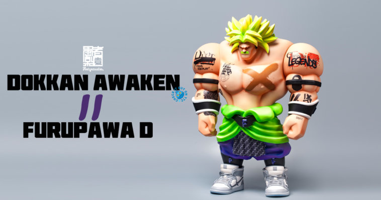 DOKKAN AWAKEN // FURUPAWA D
